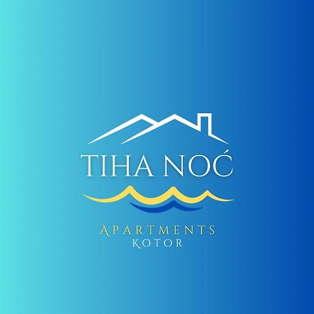 Apartments Tiha Noc Kotor Dış mekan fotoğraf